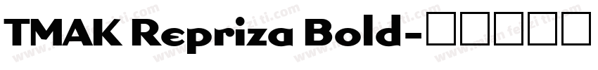 TMAK Repriza Bold字体转换